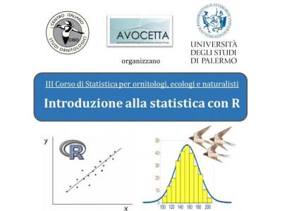 III Corso di Statistica per Ornitologi, Ecologi e Naturalisti: Introduzione alla statistica con R