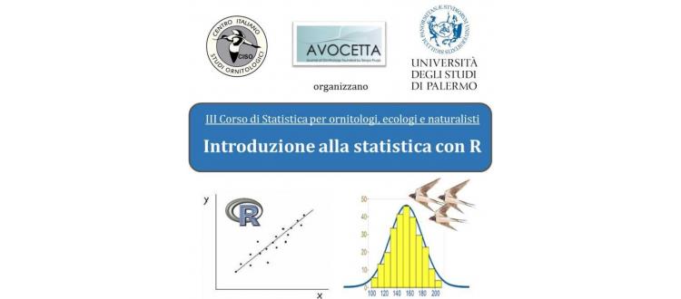 III Corso di Statistica per Ornitologi, Ecologi e Naturalisti: Introduzione alla statistica con R